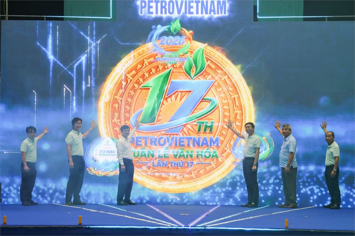 Khai mạc Tuần lễ Văn hóa PETROVIETNAM lần thứ XVII năm 2026