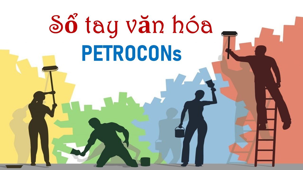 Tổng công ty Cổ phần Xây lắp Dầu khí Việt Nam ban hành “Sổ tay văn hóa PetroCons”