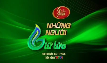 [VIDEO] Đón xem chương trình Giai điệu tự hào: Những người giữ lửa