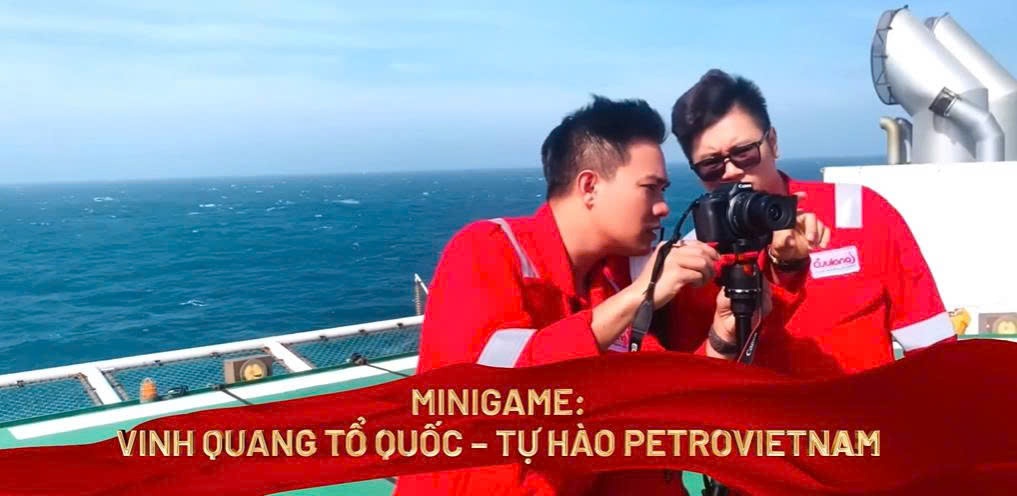 Petrovietnam tổ chức cuộc thi clip nội bộ “Vinh quang Tổ quốc - Tự hào Petrovietnam”